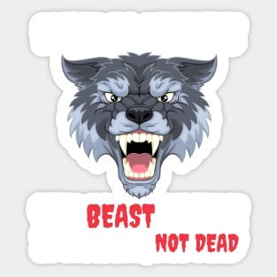 Make No Mistake The Beast Inside Is Sleeping Not Dead Sticker